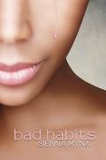 Bad Habits by Sienna Mynx