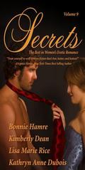Secrets: The Best in Women's Romantic Erotica Vol. 9 (Secrets Volume #9) by Bonnie Hamre