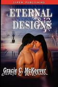 Eternal Designs by Gracie C. McKeever