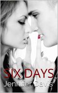 Six Days by Jennifer Davis
