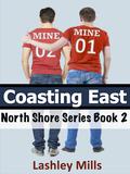 Coasting East (North Shore #2) by Lashley Mills