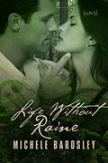 Life Without Raine by Michele R. Bardsley