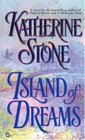 Island of Dreams by Katherine Stone