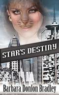 Star's Destiny by Barbara Donlon Bradley