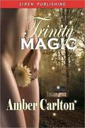 Trinity Magic by Amber Carlton