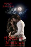 Hidden In Shadows (Haunted By The Past #1) by Danielle Rose-West