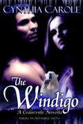 The Windigo (Cedarville #3) by Cynthia Carole