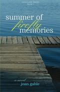 Summer of Firefly Memories (Loon Lake Series #1) by Joan Gable