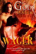 The Wager  (Touch of the Gods) by D.X. Luc