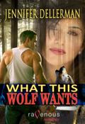 What This Wolf Wants (Woodcliff Shifters #3) by Jennifer Dellerman