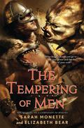The Tempering of Men (Iskryne World #2) by Elizabeth Bear