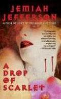A Drop of Scarlet (Voice of Blood #4) by Jemiah Jefferson