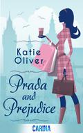 Prada and Prejudice (Dating Mr Darcy #1) by Katie Oliver
