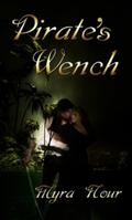 Pirate's Wench (River of Dreams #3) by Myra Nour
