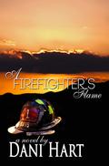 A Firefighter's Flame by Dani Hart