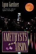 Amethysts and Arson (Gems and Espionage #6) by Lynn Gardner