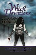 Witch Devotions (The Last Witch #3) by Elizabeth J. Kolodziej