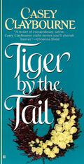 Tiger by the Tail by Casey Claybourne
