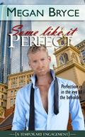 Some Like It Perfect by Megan Bryce