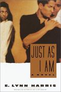 Just As I Am by E. Lynn Harris