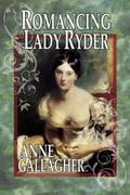 Romancing Lady Ryder (Reluctant Grooms #4.5) by Anne Gallagher