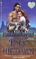Race the Dawn by Katharine Kincaid