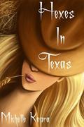 Hexes in Texas by Michelle Kopra