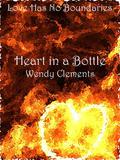 Heart in a Bottle (Don't Read in the Closet Events) by Wendy Clements