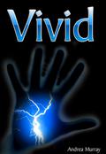 Vivid (Vivid #1) by Andrea Murray