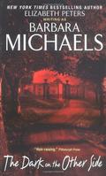 The Dark on the Other Side by Barbara Michaels, Elizabeth Peters