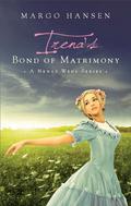 Irena's Bond of Matrimony (Newly Weds #4) by Margo Hansen