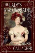 The Lady's Masquerade (Reluctant Grooms #1) by Anne Gallagher