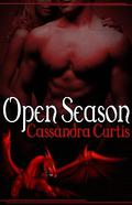 Open Season by Cassandra Curtis