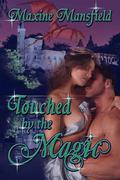 Touched by the Magic (The Academy #1) by Maxine Mansfield