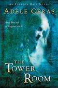 The Tower Room (Egerton Hall #1) by Adèle Geras