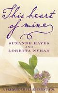 This Heart of Mine (I'll Be Seeing You #0.5) by Loretta Nyhan