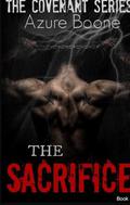 The Sacrifice (The Covenant #3) by Azure Boone
