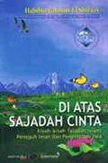 Di Atas Sajadah Cinta by Habiburrahman El-Shirazy