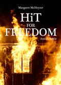 Hit for Freedom - Anna's Battle by Margaret McHeyzer
