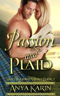 Passion And Plaid (Her Highland Hero #2) by Anya Karin