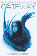 Gateway (The Gateway Trilogy #1) by Christina Garner