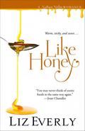 Like Honey (Saffron Nights #3) by Liz Everly