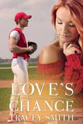 Love's Chance (Love Trilogy #3) by Tracey Smith