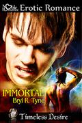 Immortal by Bryl R. Tyne