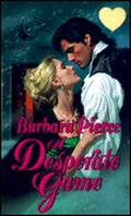 A Desperate Game by Barbara Pierce