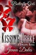 Kissing Drake (Butterfly Girls #1) by Jenna Dales