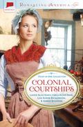 Colonial Courtships by Lisa Karon Richardson