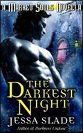 The Darkest Night (Marked Souls #4.5) by Jessa Slade