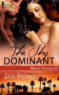 The Shy Dominant (Men of Station 57 #2) by Jan Irving