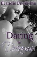 Daring in Dreams by Brandie Buckwine